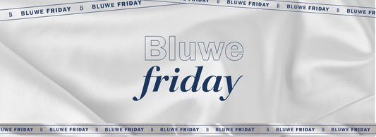 Bluwe Friday